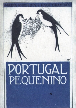 Portugal pequenino (Raul Brandão+Mª Angelina)