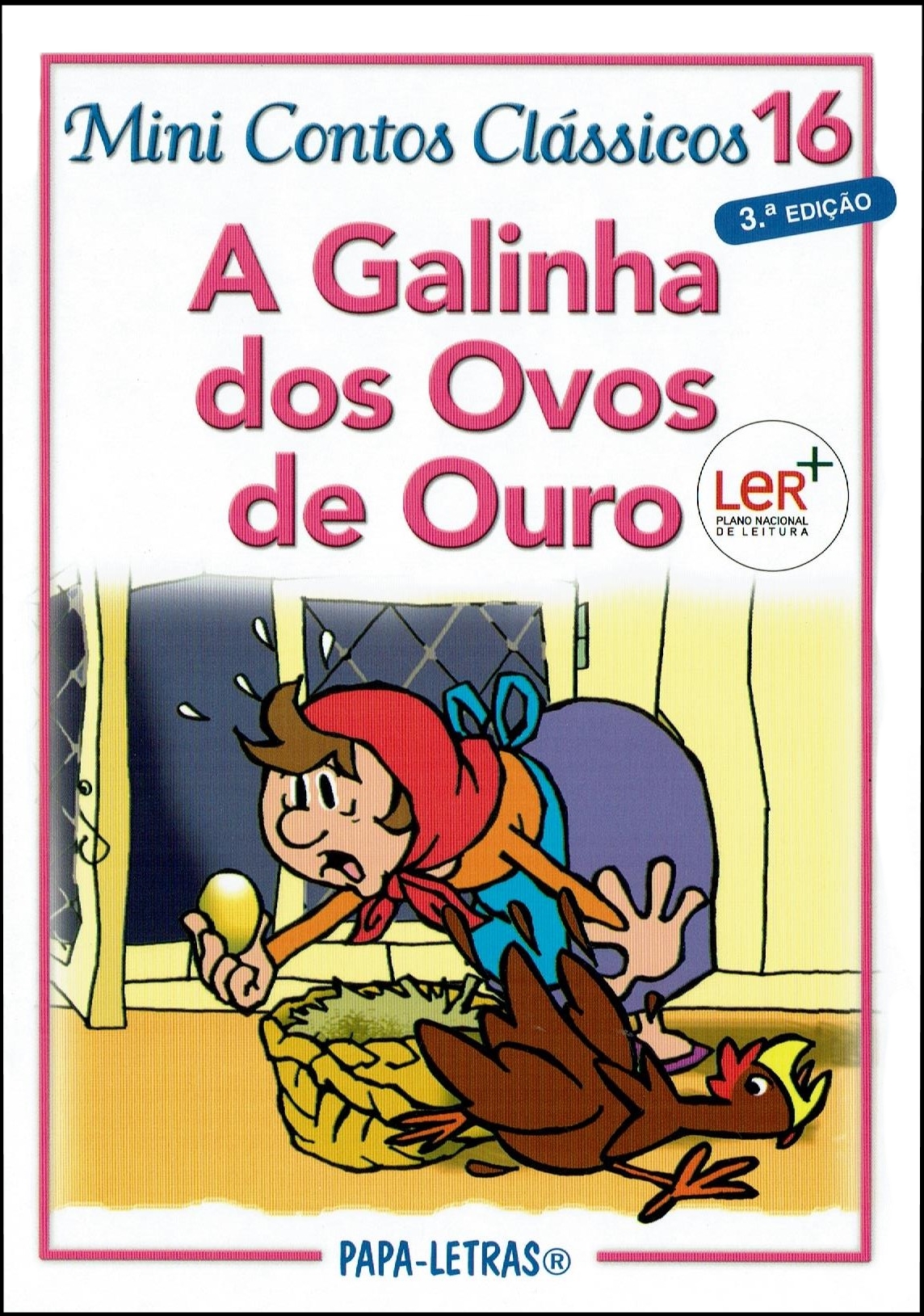 A GALINHA DOS OVOS DE OURO